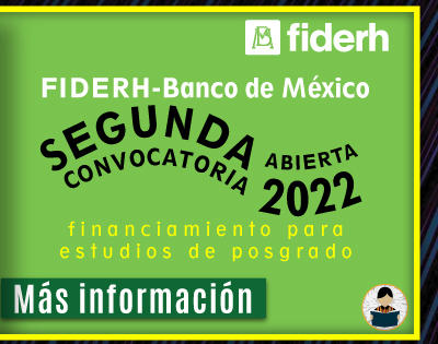 Segunda convocatoria 2022 FIDERH-Banco de México (Más información)